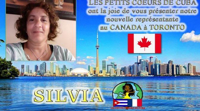 SILVIA, NOTRE REPRÉSENTANTE ET COORDINATRICE DES PETITS CŒURS DE CUBA A TORONTO, AU CANADA.